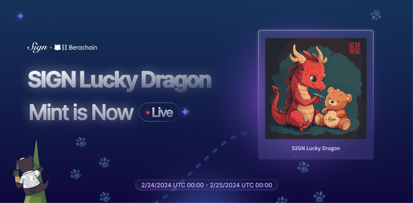 Sign Protocol Celebrates 'SIGN into the Dragon Year' Success, Announces NFT Distribution